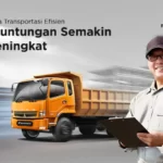 Biaya Transportasi Efisien, Keuntungan Semakin Meningkat